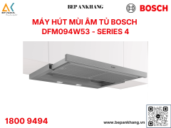 Máy hút mùi âm tủ Bosch serie 4 DFM094W53 - Made in Germany - 900mm